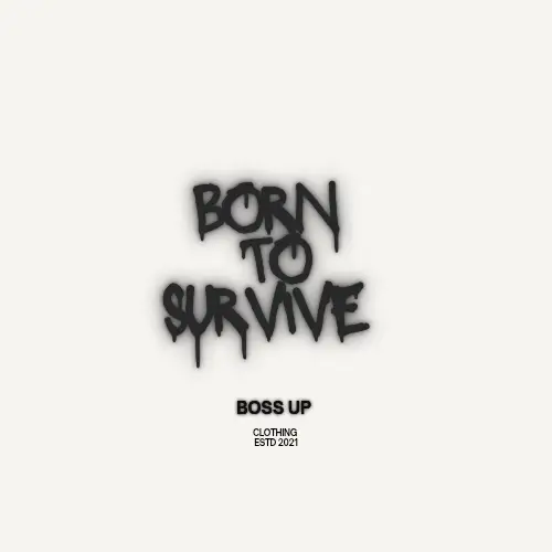 T-Shirt Born to Survive