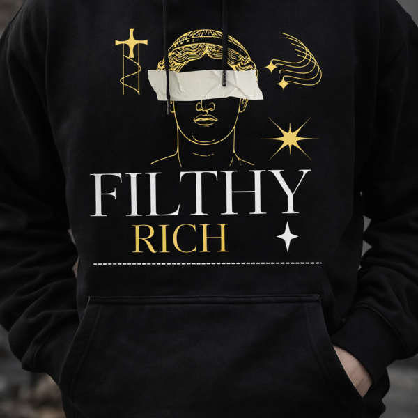 Filthy Rich Hoodie