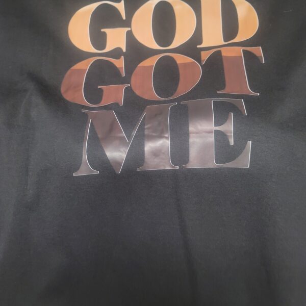 God Got Me T-Shirt