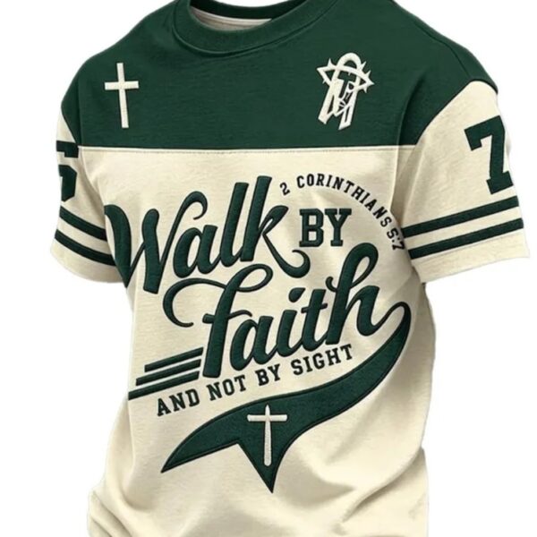 Walk By Faith T-Shirt